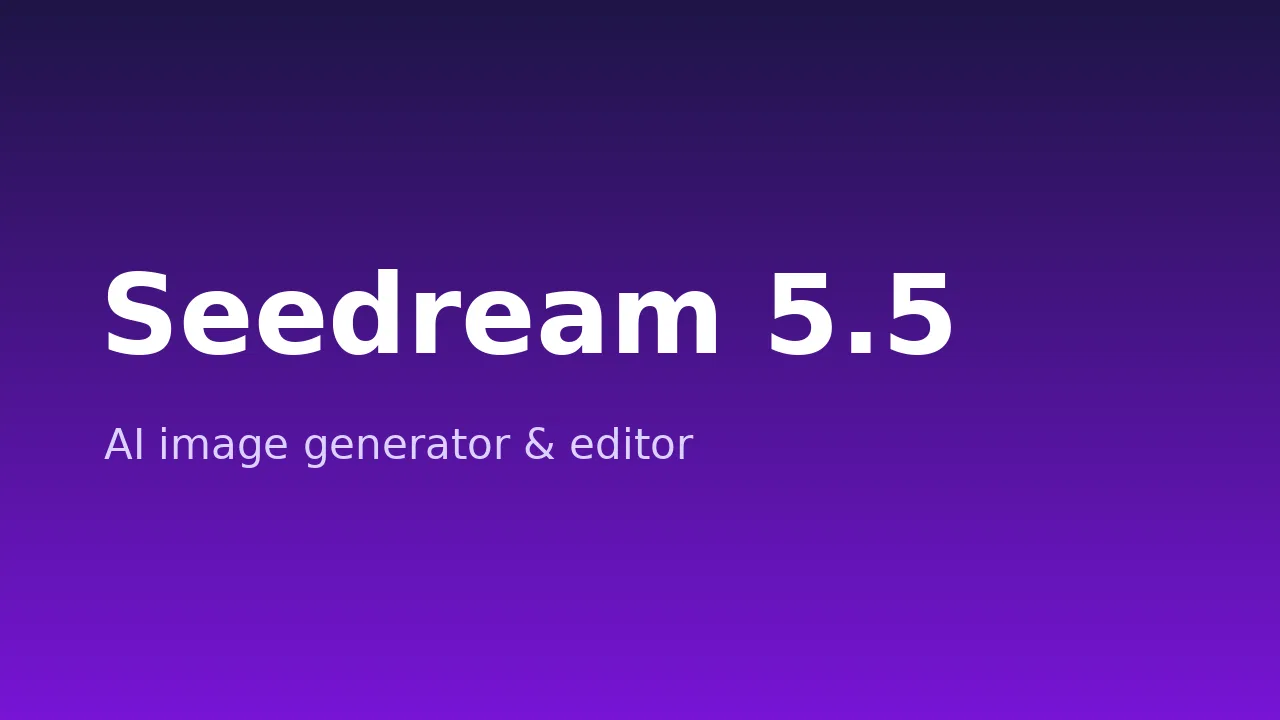 Seedream 5.5 screenshot 1